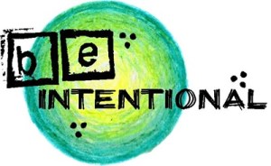 be intentional[4]