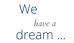 we_have_a_dream